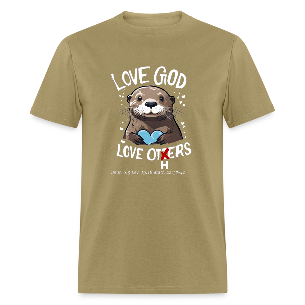 Love God Love Otters!! T-Shirt (Dark) - khaki