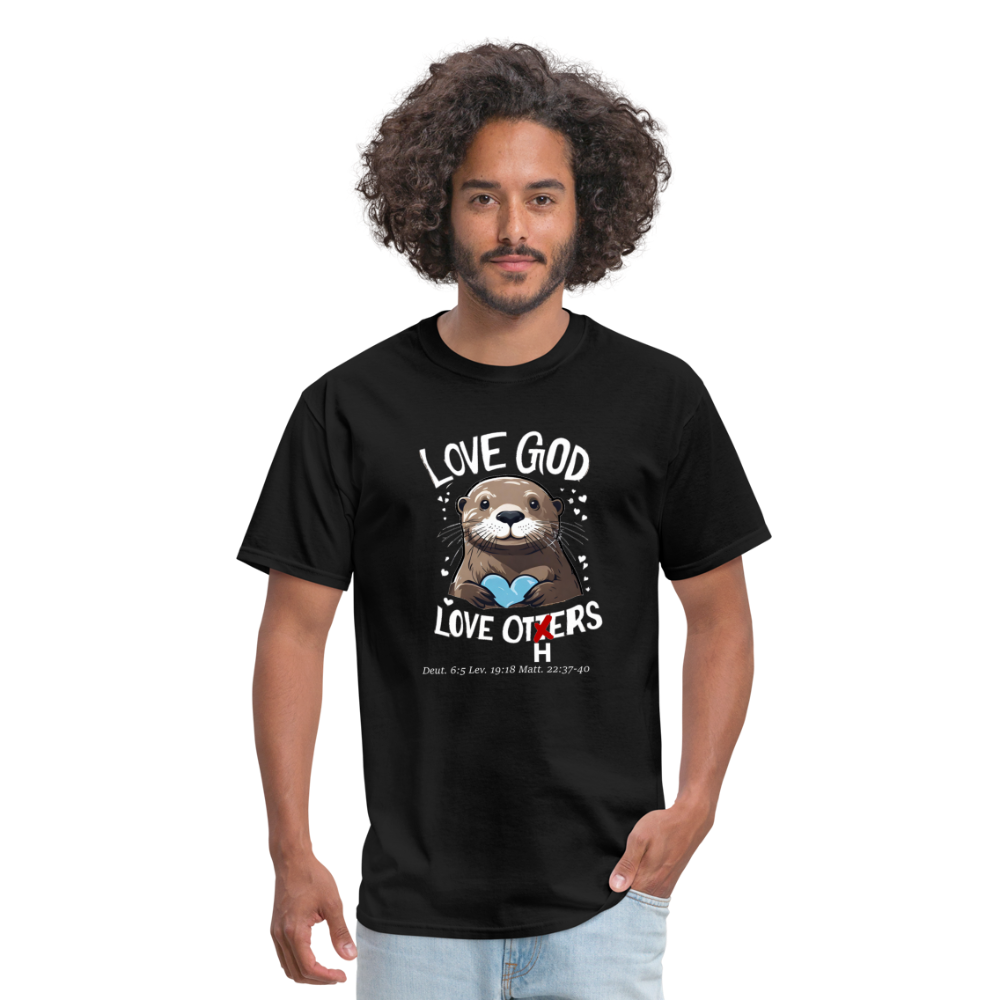 Love God Love Otters!! T-Shirt (Dark) - black