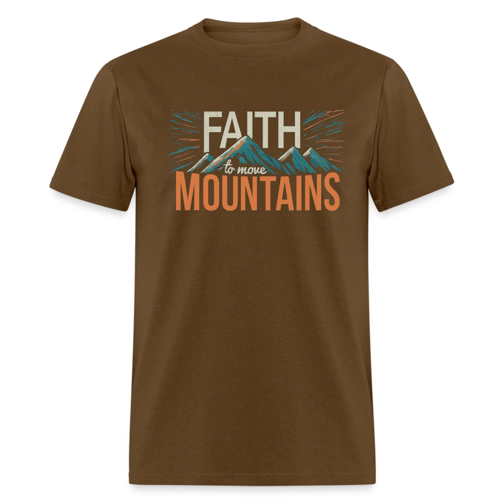 Faith to move Mountains V2  T-Shirt - brown