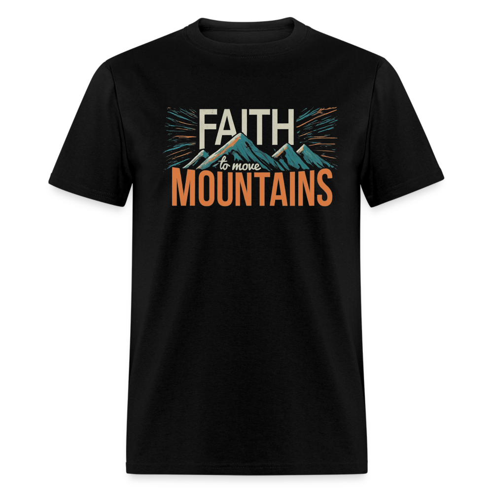 Faith to move Mountains V2  T-Shirt - black