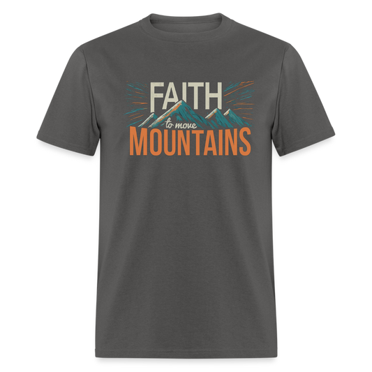 Faith to move Mountains V2  T-Shirt - charcoal