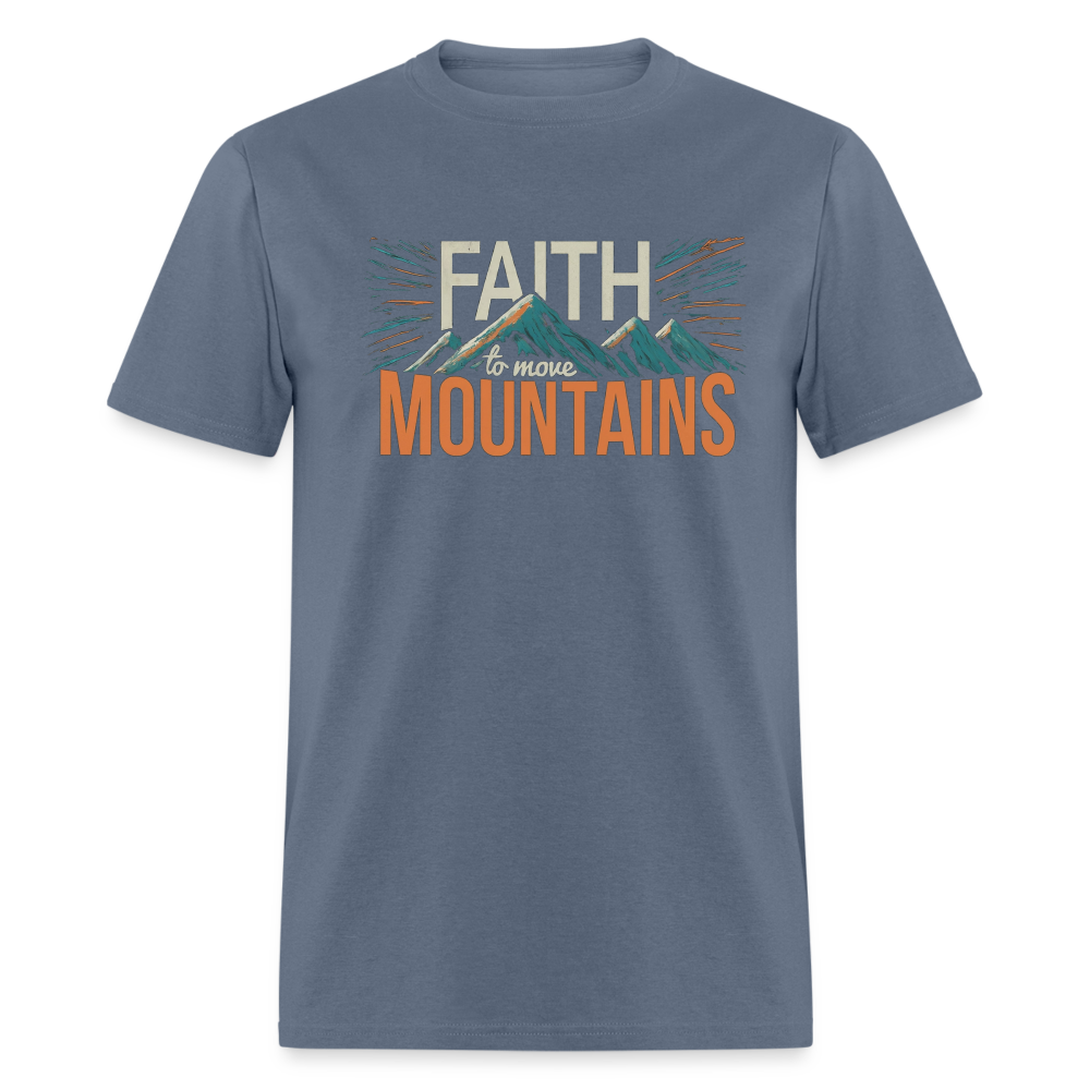 Faith to move Mountains V2  T-Shirt - denim