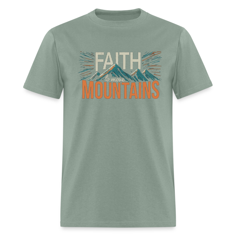 Faith to move Mountains V2  T-Shirt - sage