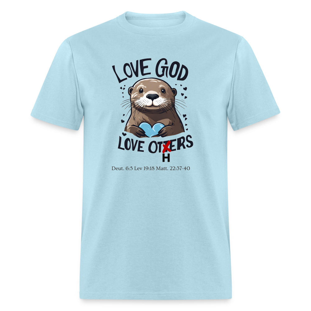 Love God Love Otters!! T-Shirt (light) - powder blue