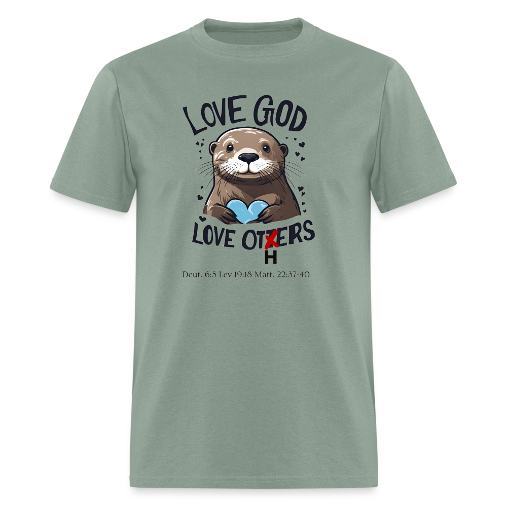 Love God Love Otters!! T-Shirt (light) - sage