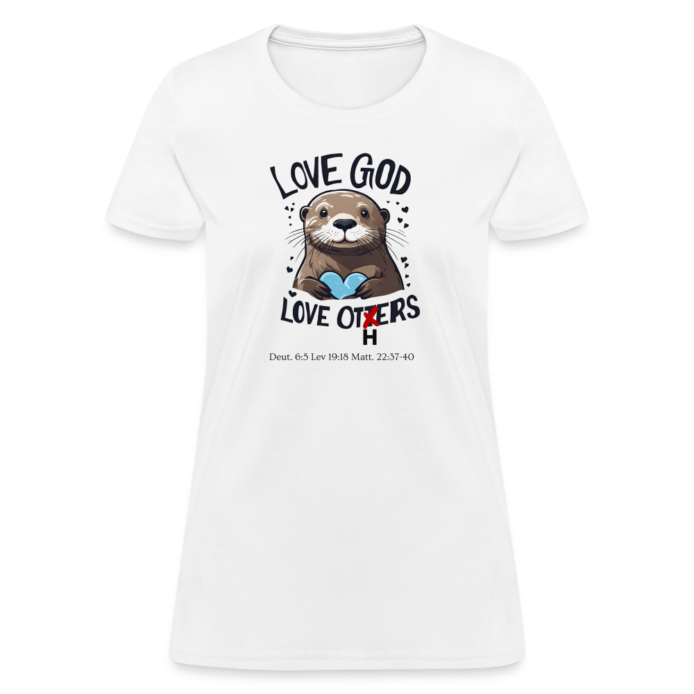 Love God Love Otters!! Women's T-Shirt (Light) - white