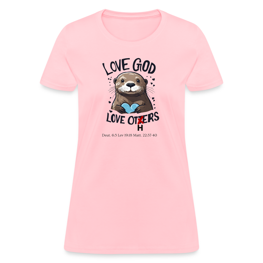 Love God Love Otters!! Women's T-Shirt (Light) - pink