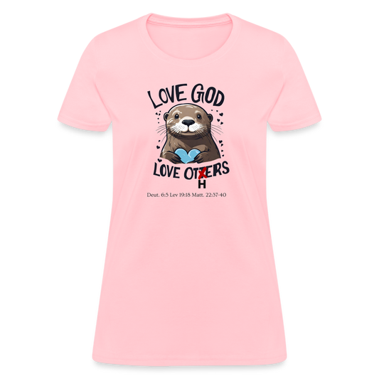 Love God Love Otters!! Women's T-Shirt (Light) - pink