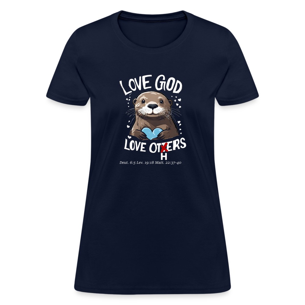 Love God Love Otters!! Women's T-Shirt (Dark) - navy