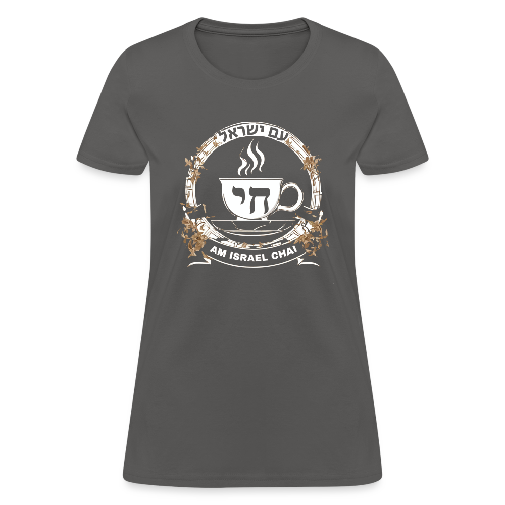 Am Israel Chai! Women's T-Shirt - charcoal